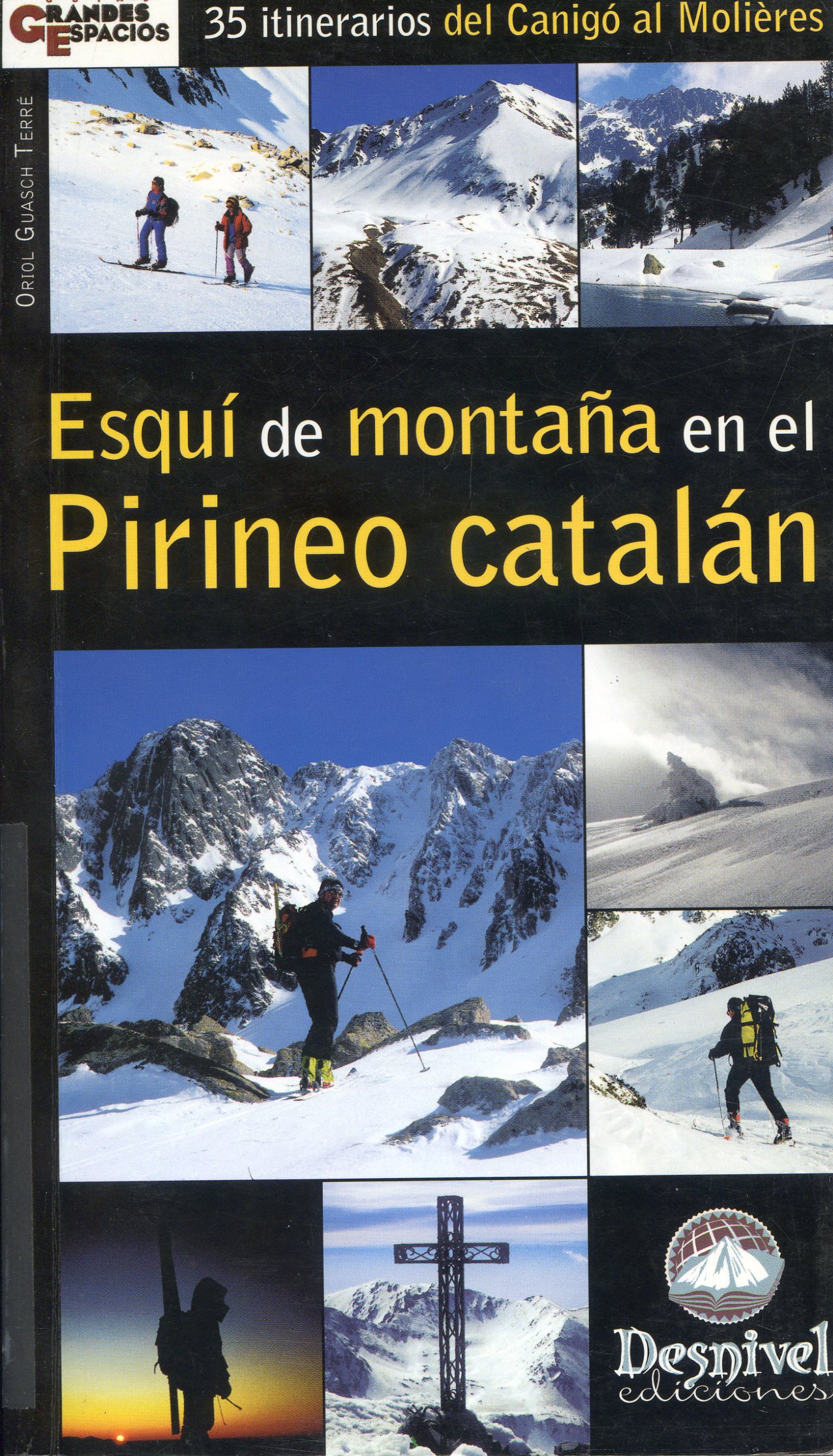 Esquí de montaña en el Pirineo catalán : 35 itinerarios del Canigó al Molières - Portada