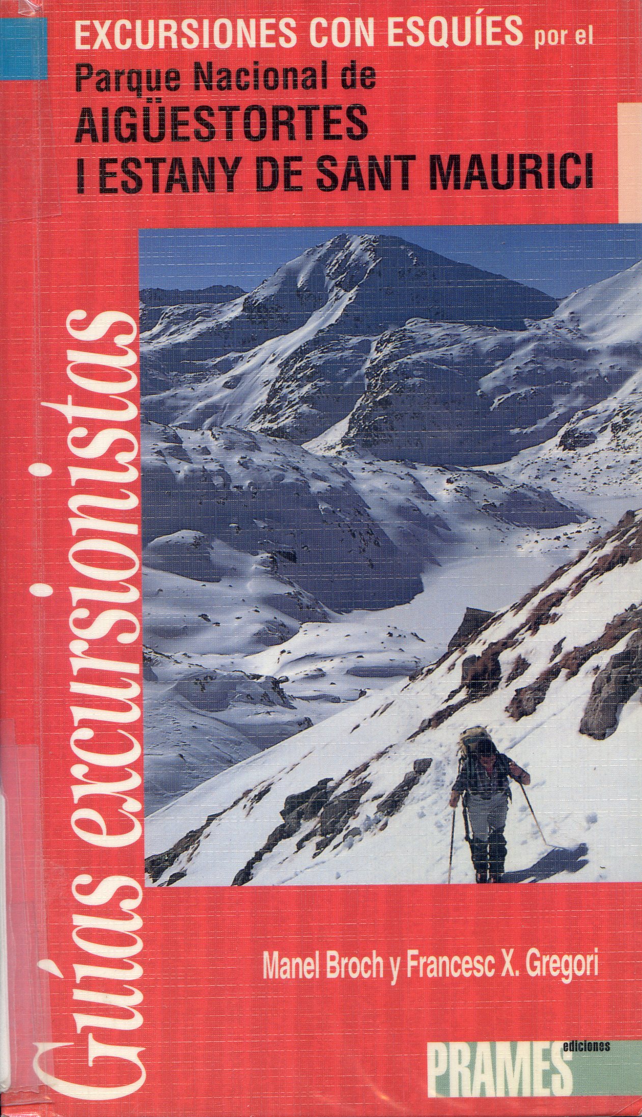 Excursiones con esquís : Parque Nacional de Aigüestortes i Estany de Sant Maurici - Portada