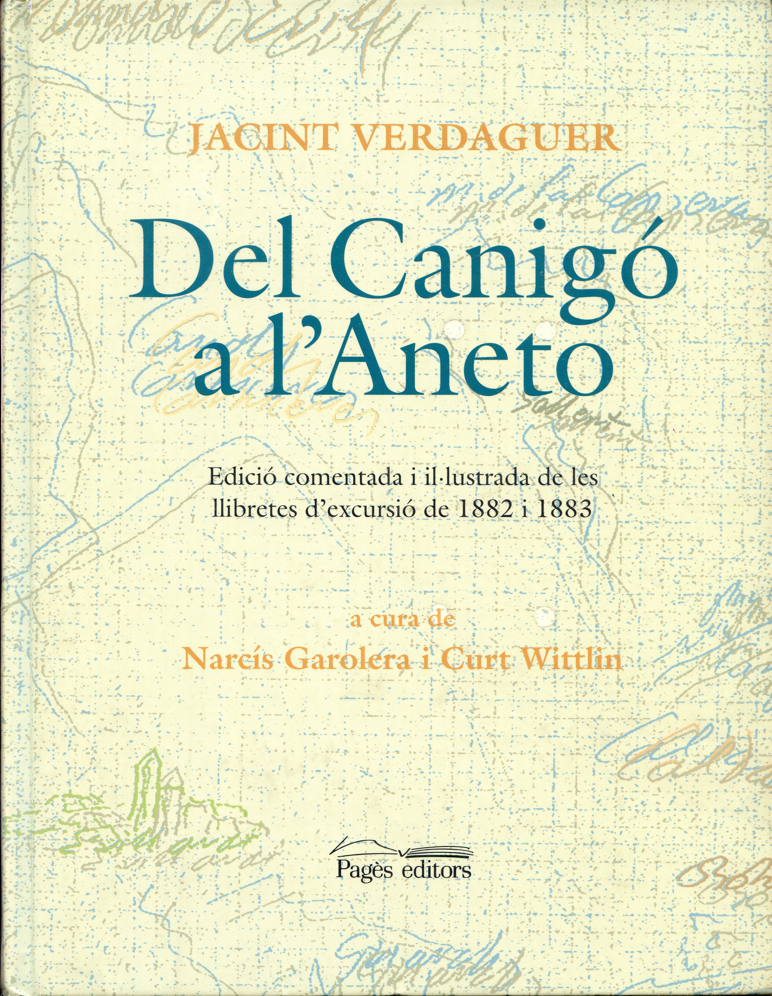 Del Canigó a l'Aneto : Edició comentada i il·lustrada de les llibretes d'excursió de 1882 i 1883 - Portada