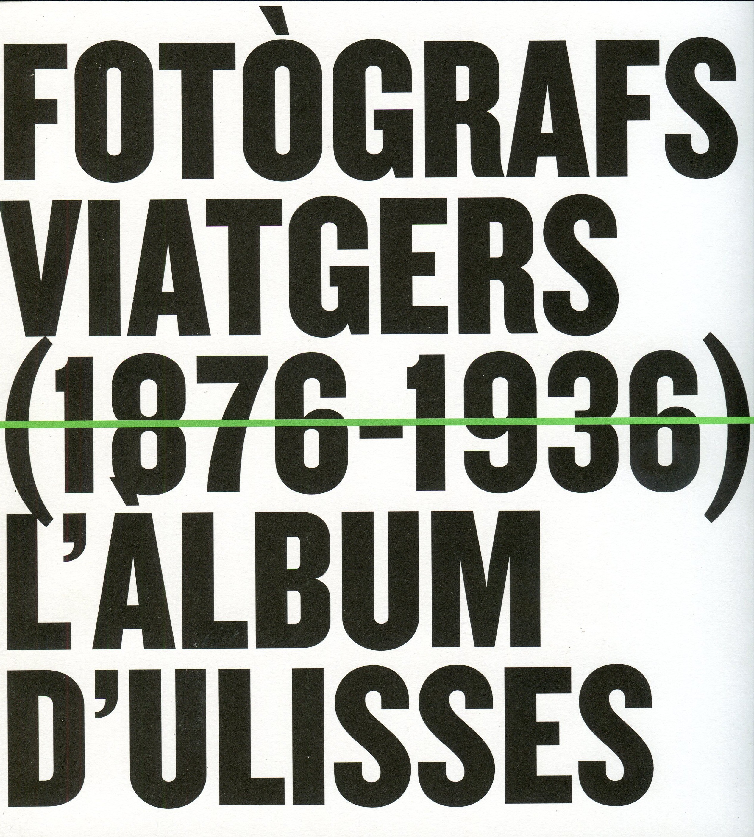 Fotògrafs viatgers (1876-1936) : l'àlbum d'Ulisses - Portada