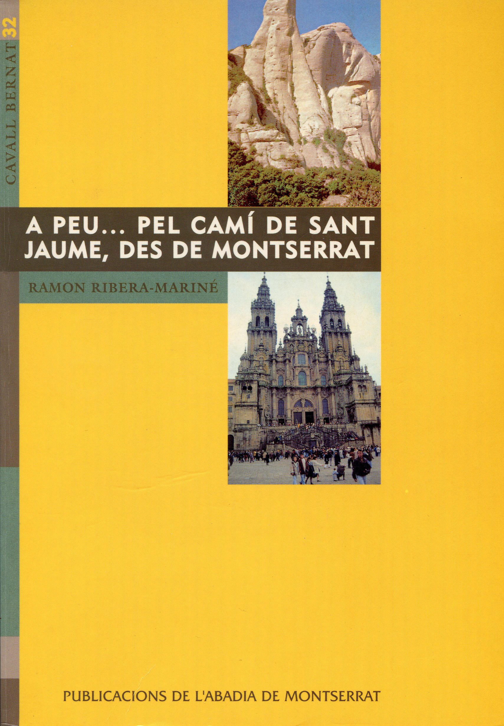 A peu…pel Camí de Sant Jaume, des de Montserrat - Portada