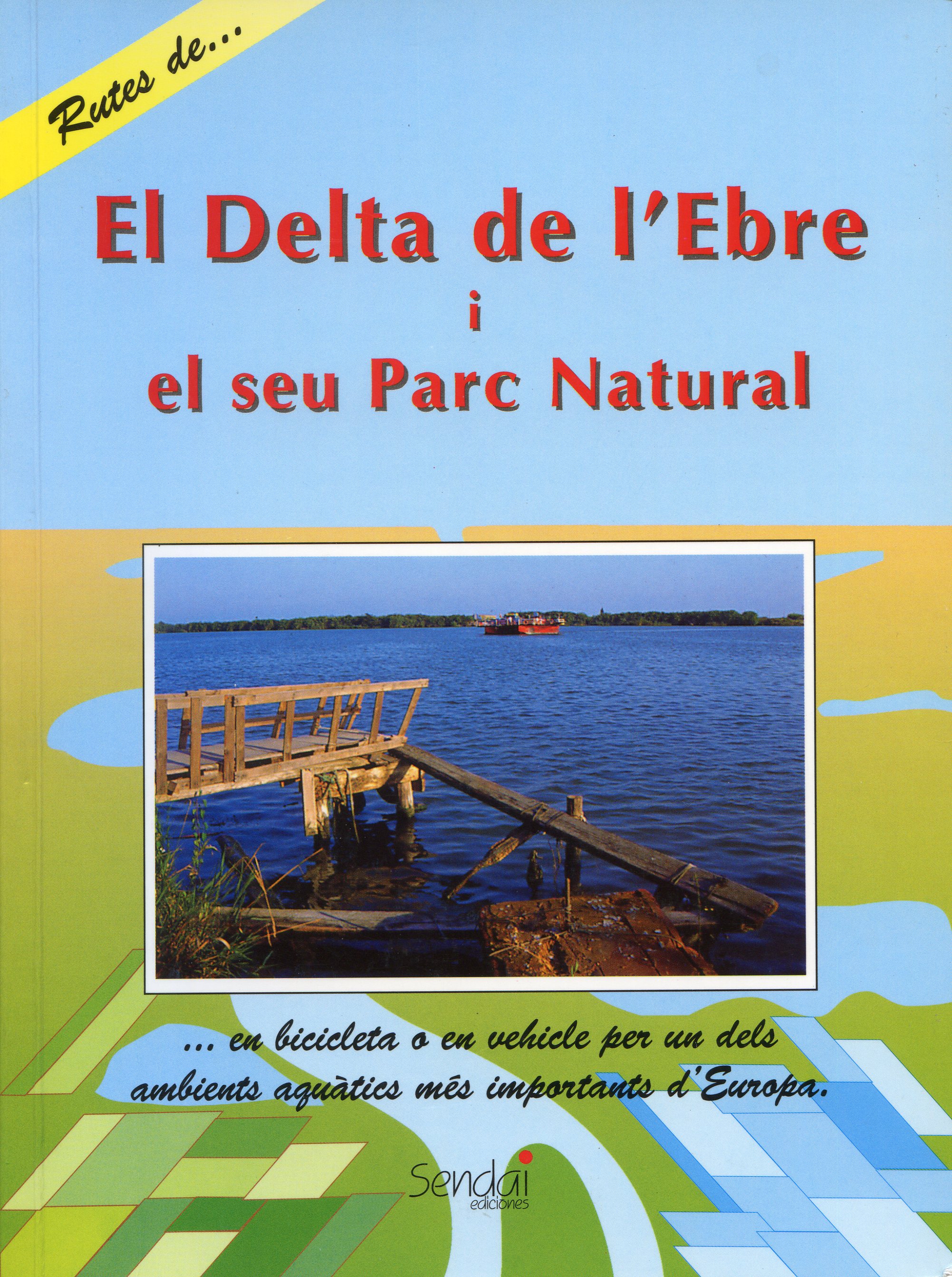 Delta de l'Ebre i el seu Parc Natural, El - Portada