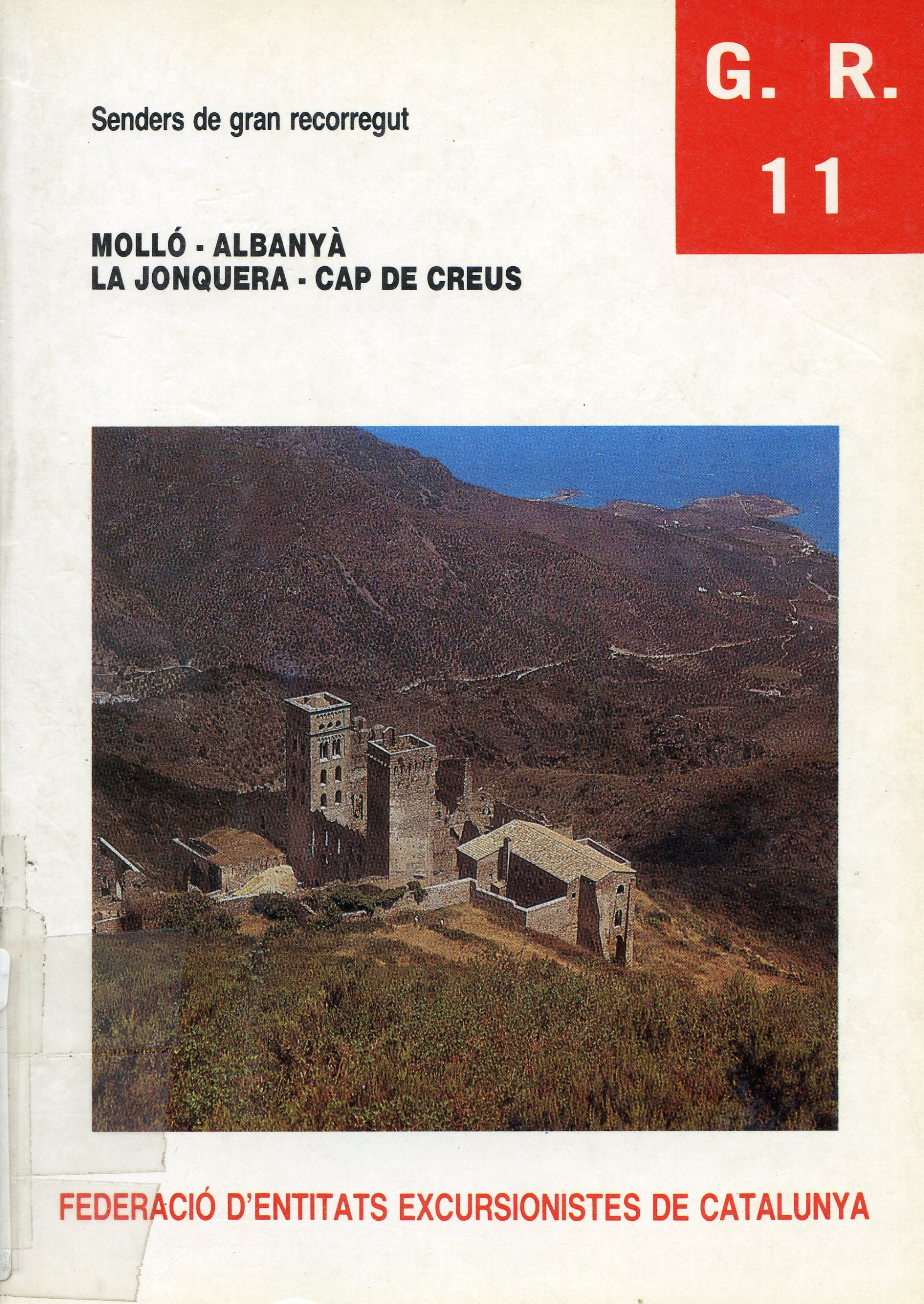 GR 11 : Molló - Albanyà  La Jonquera-Cap de Creus : Fascicle 3er - Portada