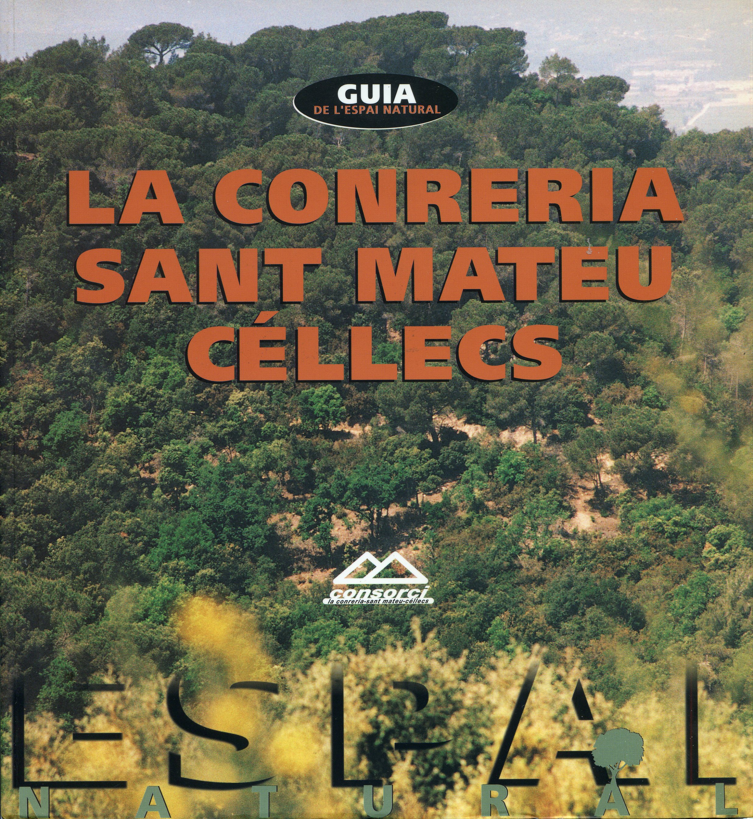 Guia de l'Espai Natural : La Conreria Sant Mateu Céllecs - Portada