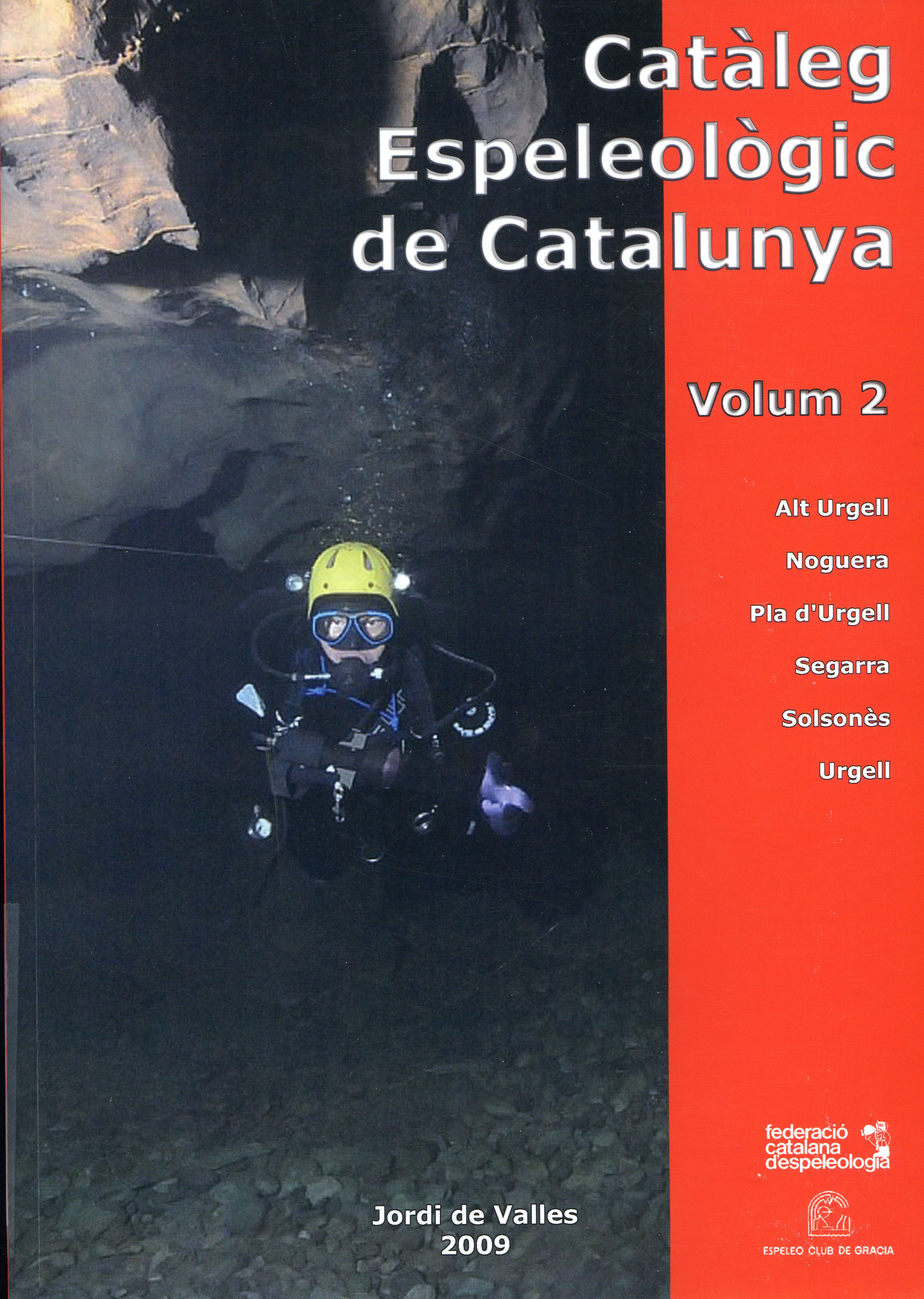 Catàleg espeleològic de Catalunya : Alt Urgell, Noguera, Pla d'Urgell, Segarra, Solsonès, Urgell - Portada