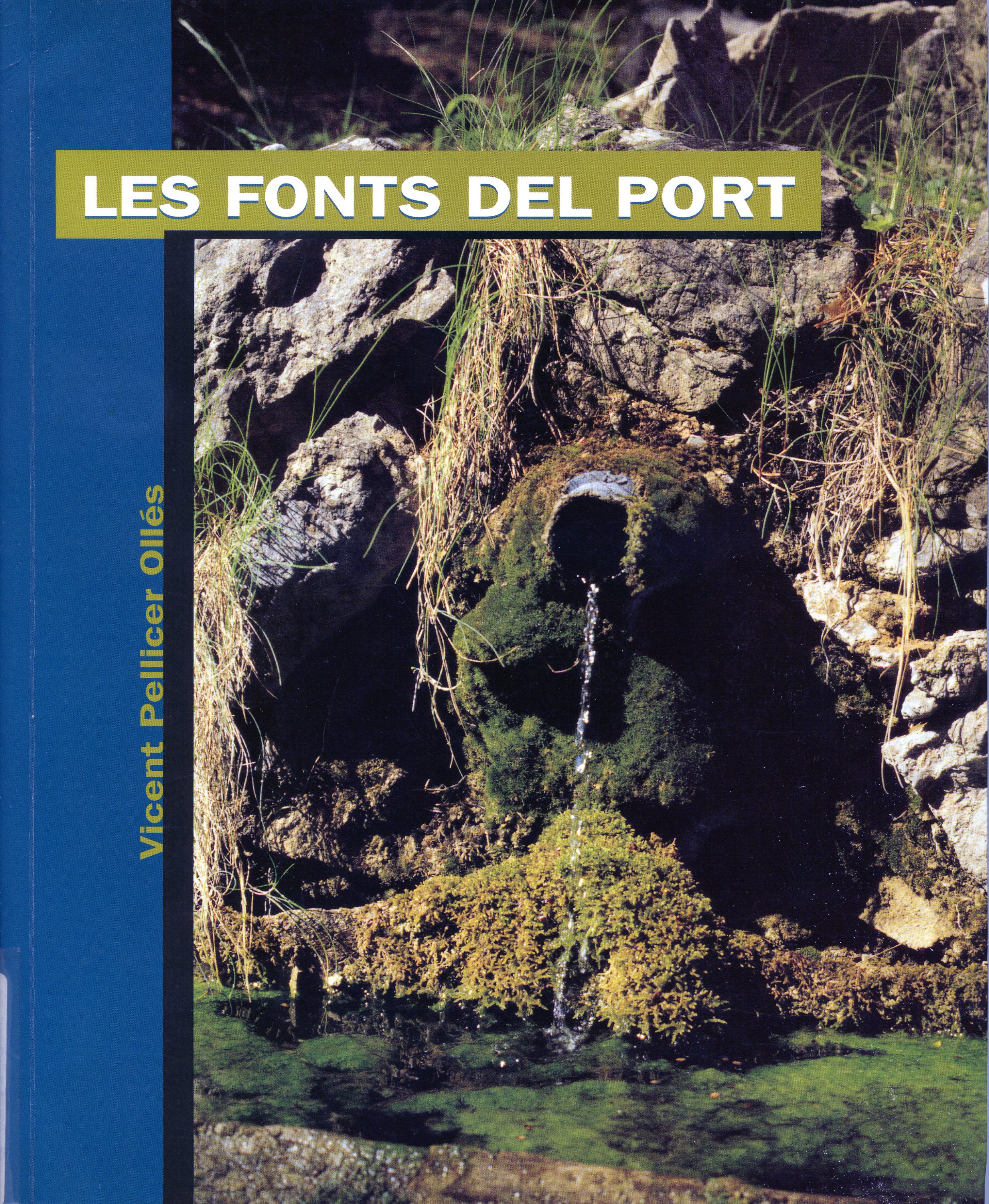 fonts del Port, Les : La Sénia, El Mas de Barberans, Roquetes, Tortosa, Alfara de Carles, Paüls, Prat de Comte, Horta de Sant Joan, Arnes, Beseit - Portada