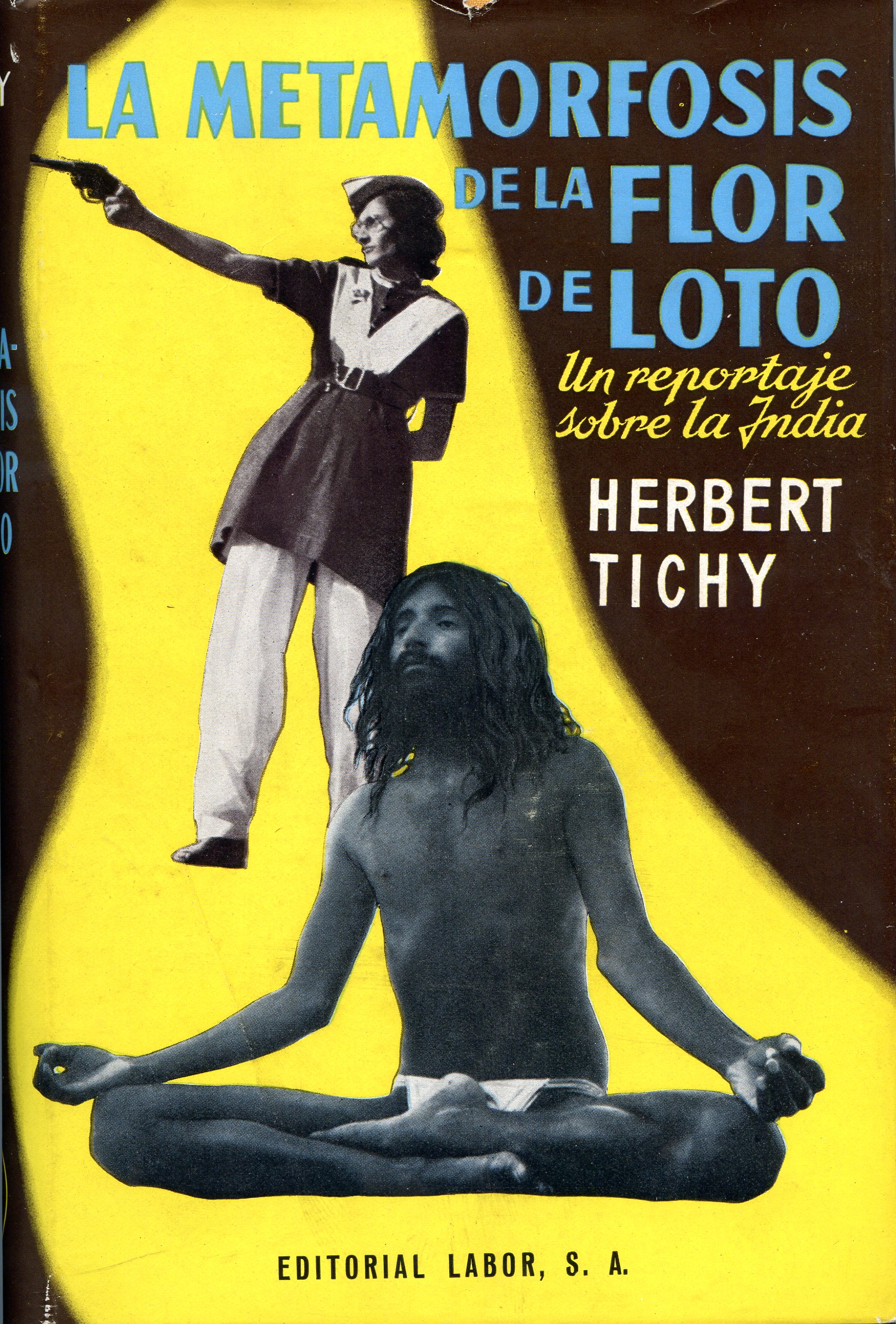 metamorfosis de la flor de loto, La : Un reportaje sobre la India - Portada