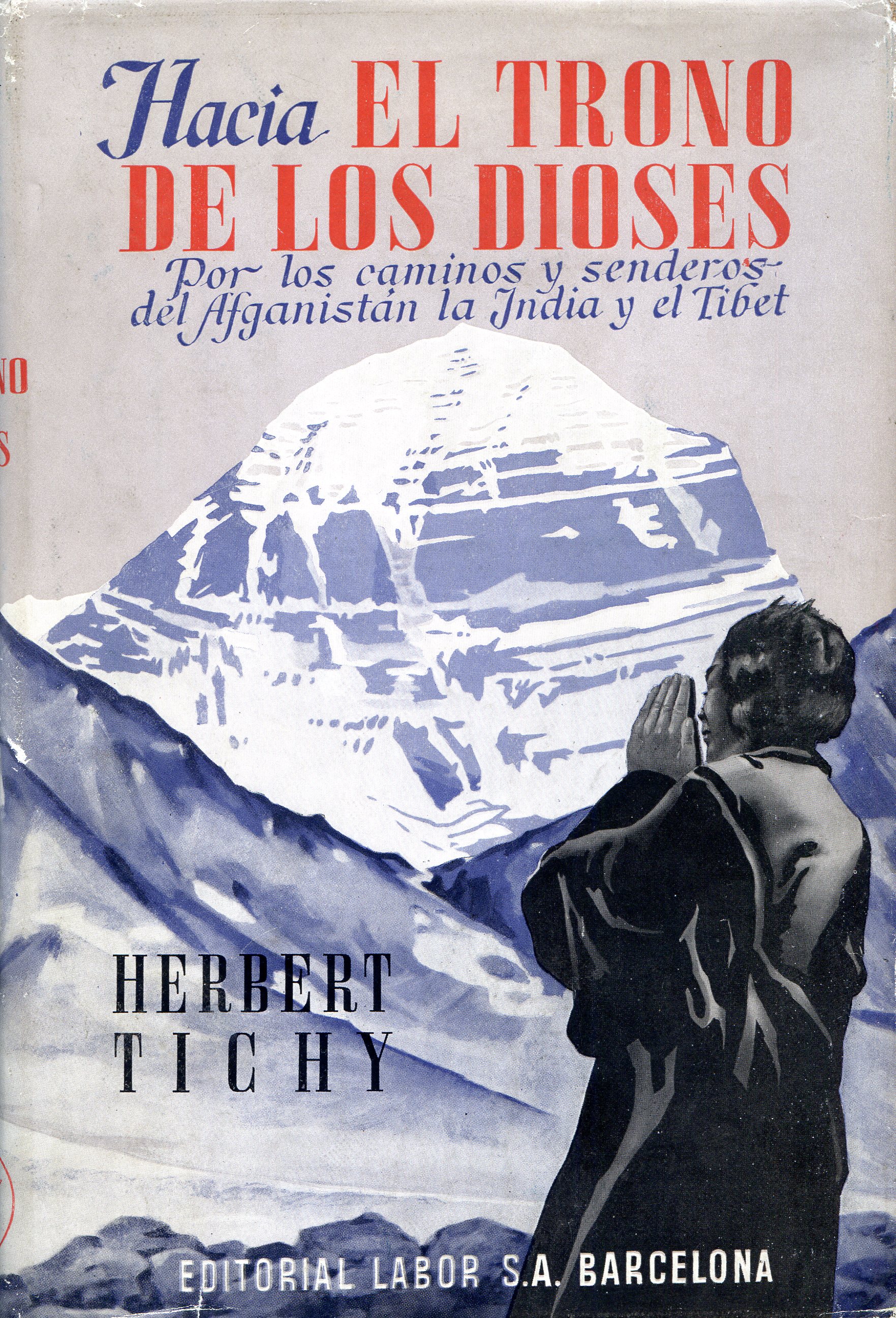 Hacia el trono de los dioses : Por los caminos y senderos del Afganistán, la India y el Tibet - Portada