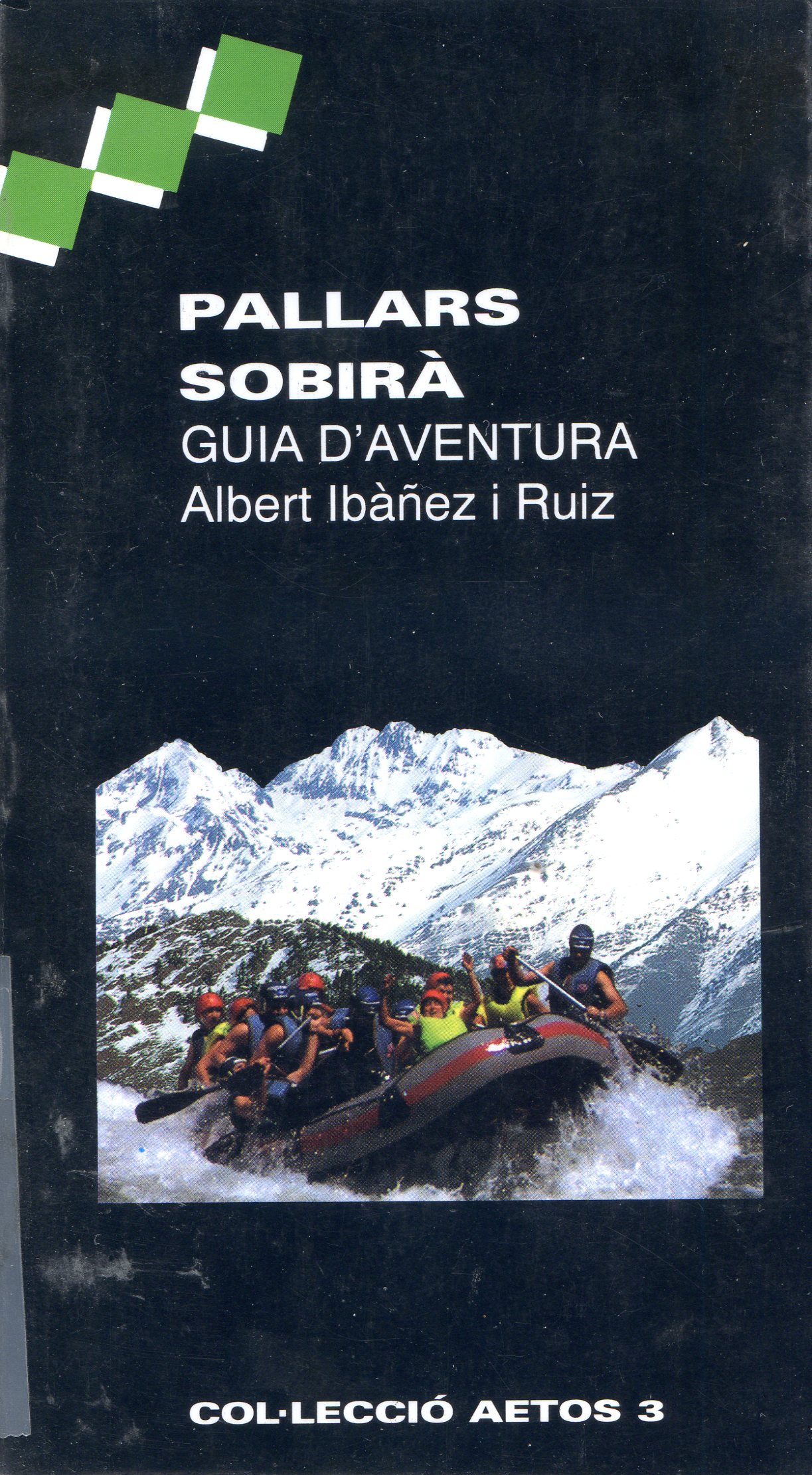 Pallars Sobirà : Guia d'aventura - Portada
