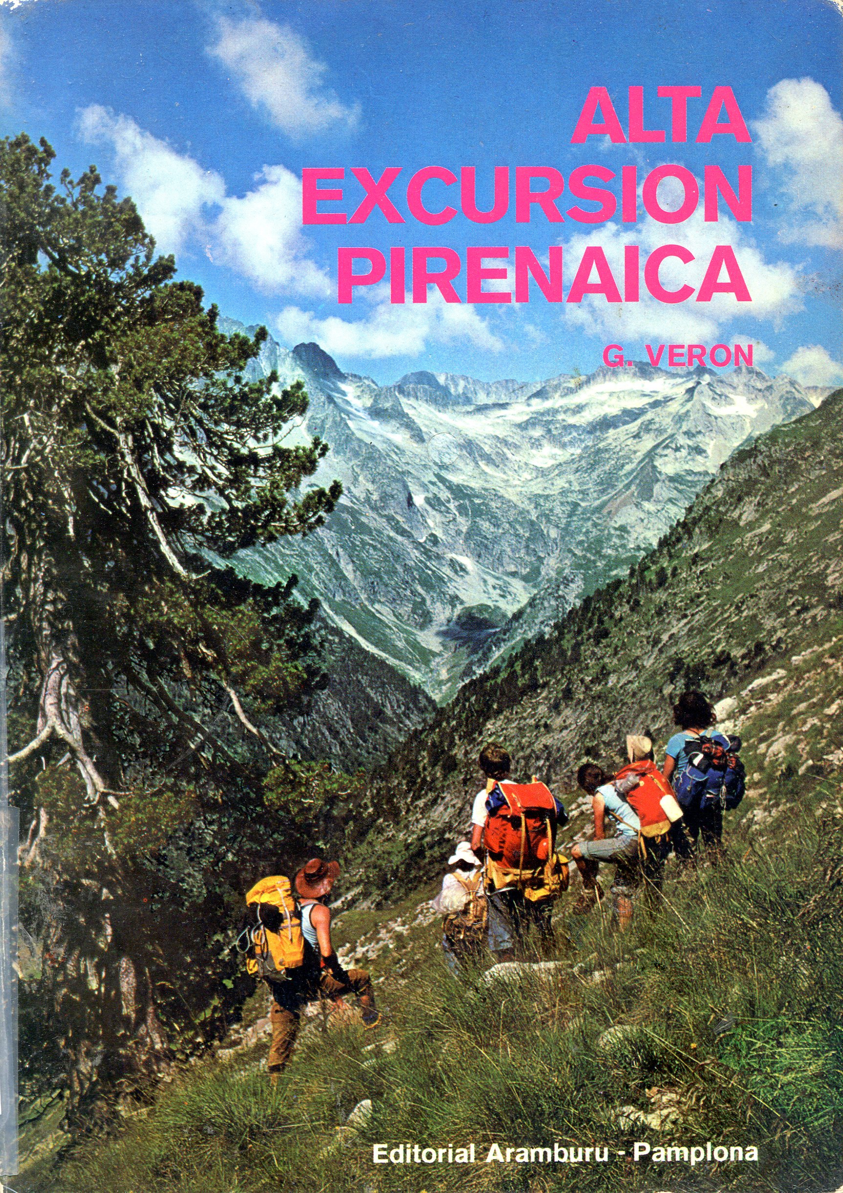 Alta excursión Pirenaica : La gran travesía de los Pirineos (del Oeste al Este en verano) - Portada
