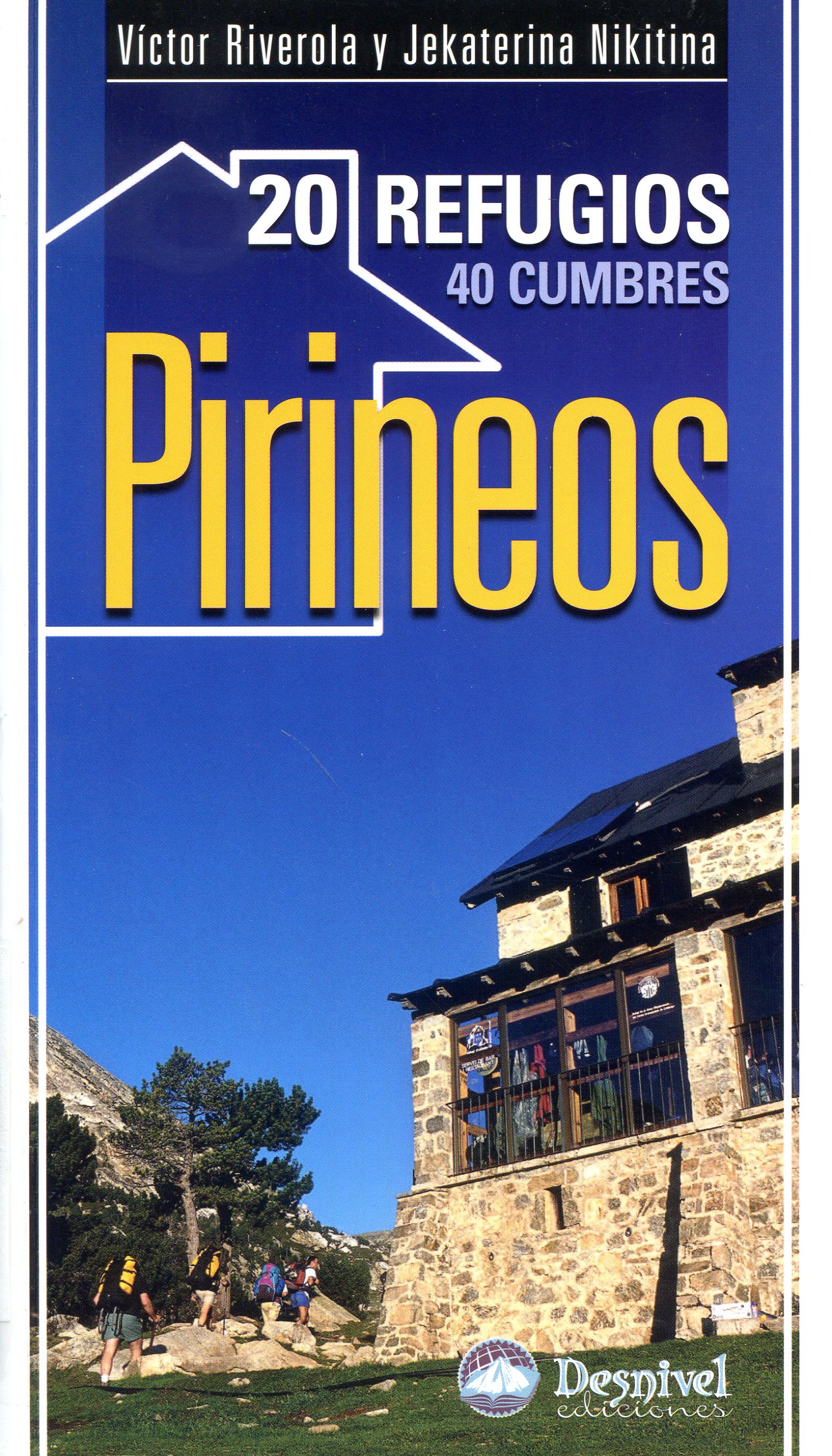 Pirineos : 20 refugios 40 cumbres - Portada