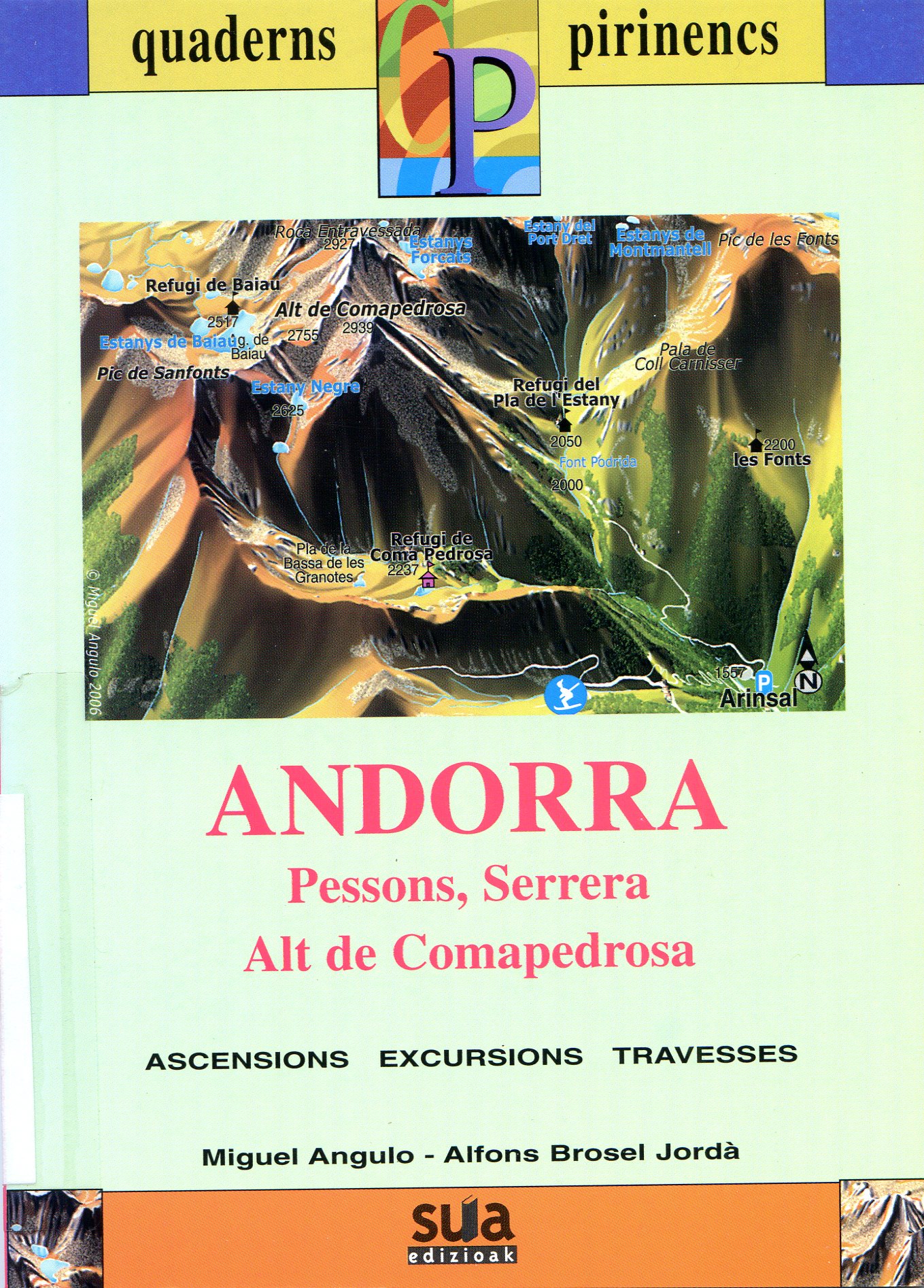 Andorra : Pessons, Serrera, Alt de Comapedros. Ascensions  Excursions  Travesses - Portada