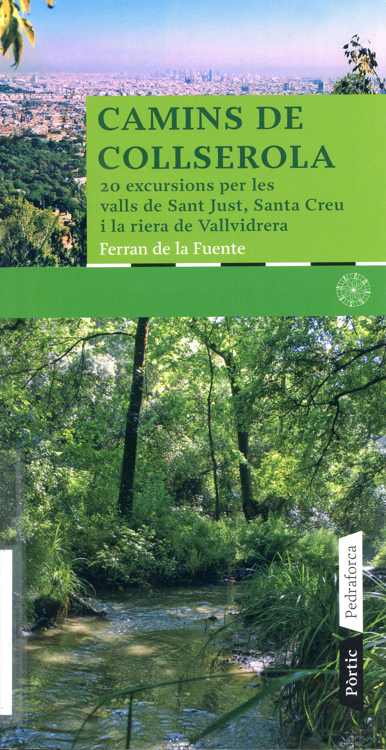 Camins de Collserola : 20 excursions per les valls de Sant Just, Santa Creu i la riera de Vallvidrera - Portada