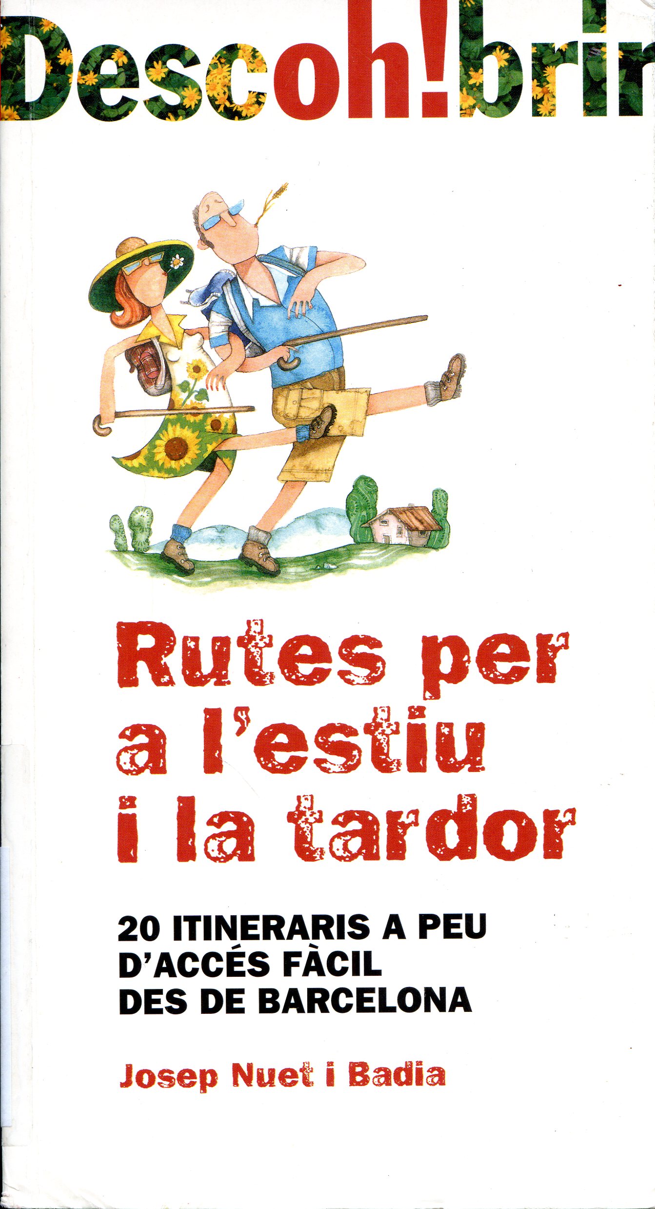 Rutes per a l'estiu i la tardor : 20 itineraris a peu d'accés fàcil des de Barcelona - Portada