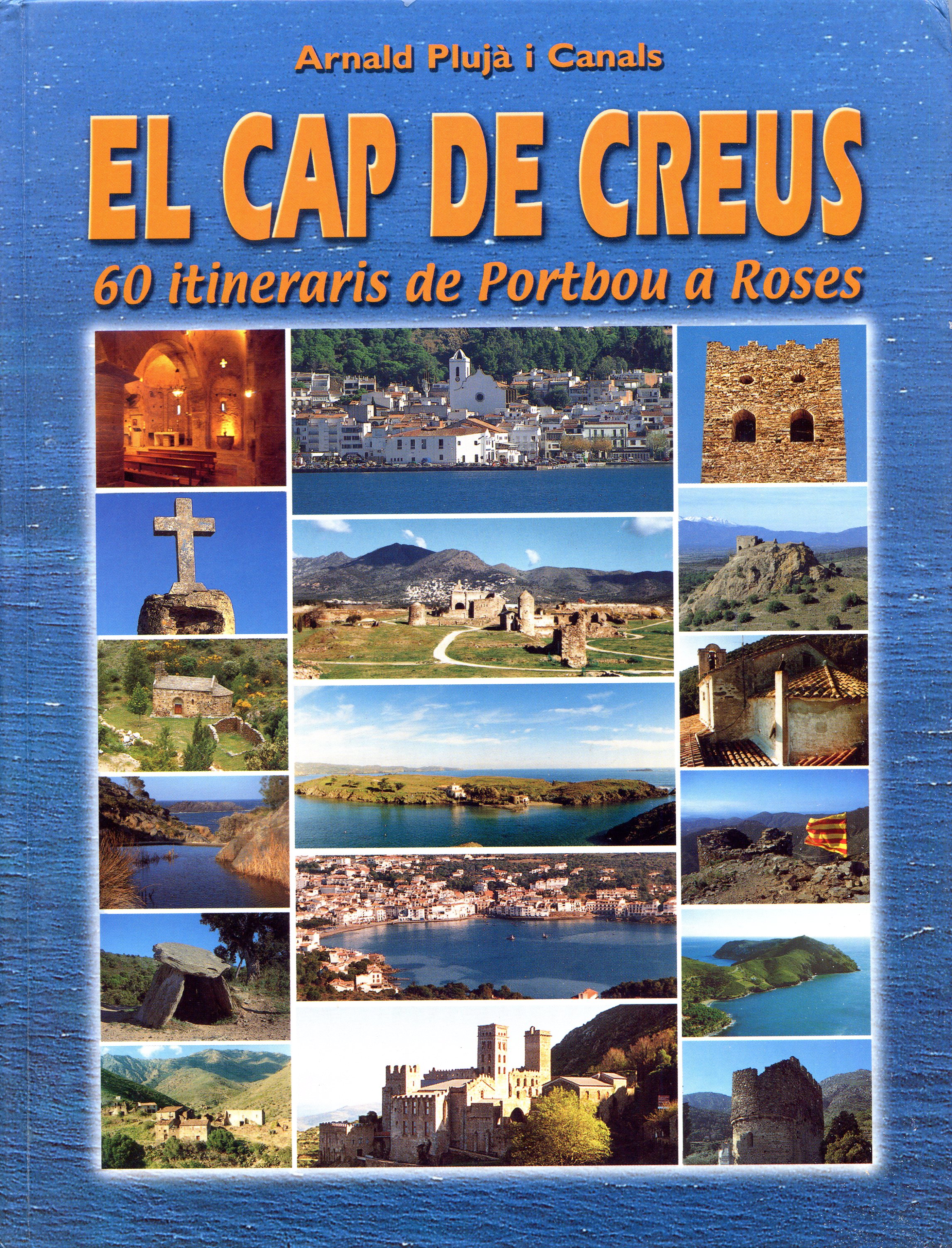 Cap de Creus, El : 60 itineraris de Portbou a Roses - Portada