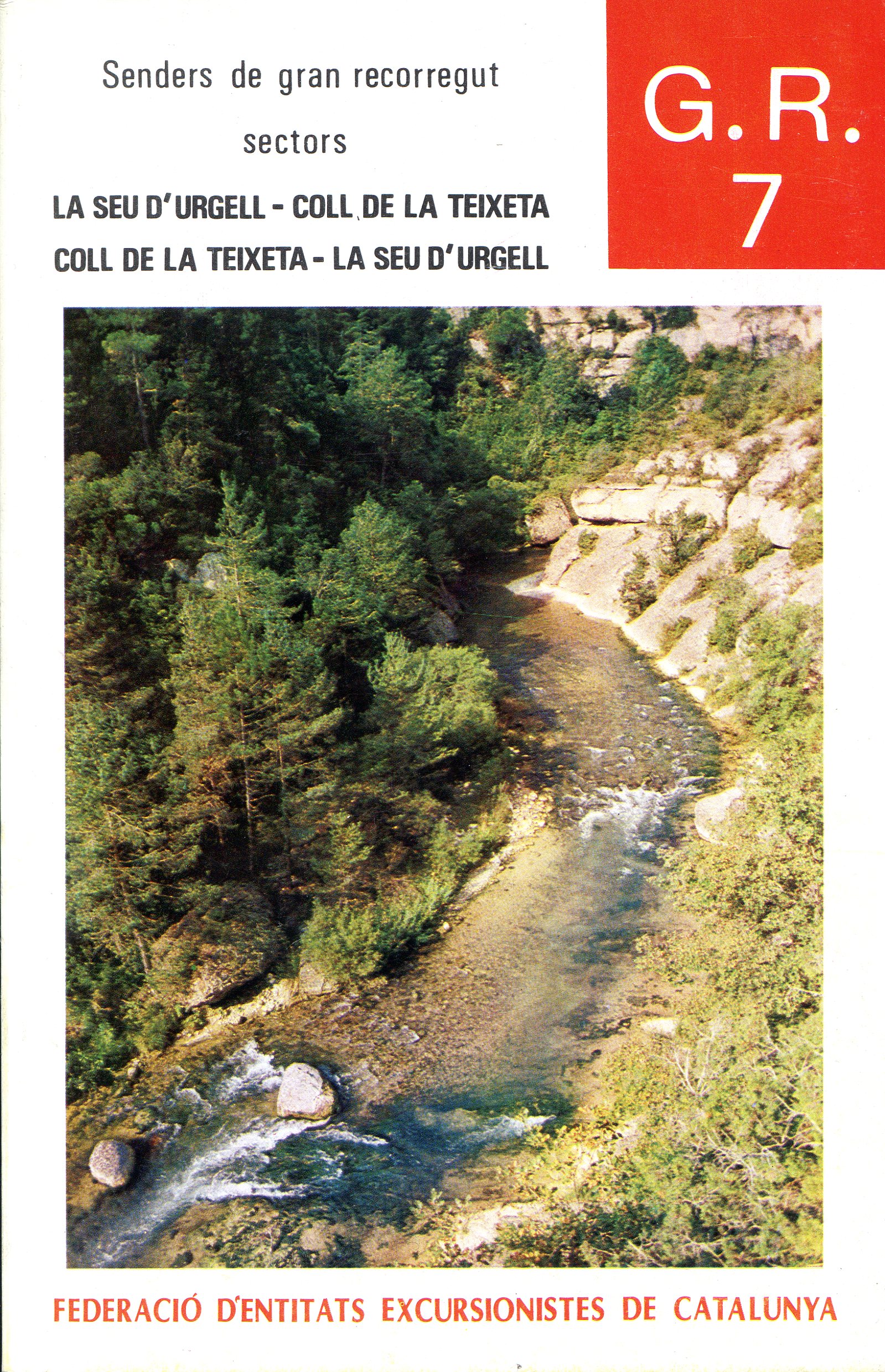 G.R. 7 : Coll de la Teixeta - La Seu d'Urgell : La Seu d'Urgell - Coll de La Teixeta - Portada