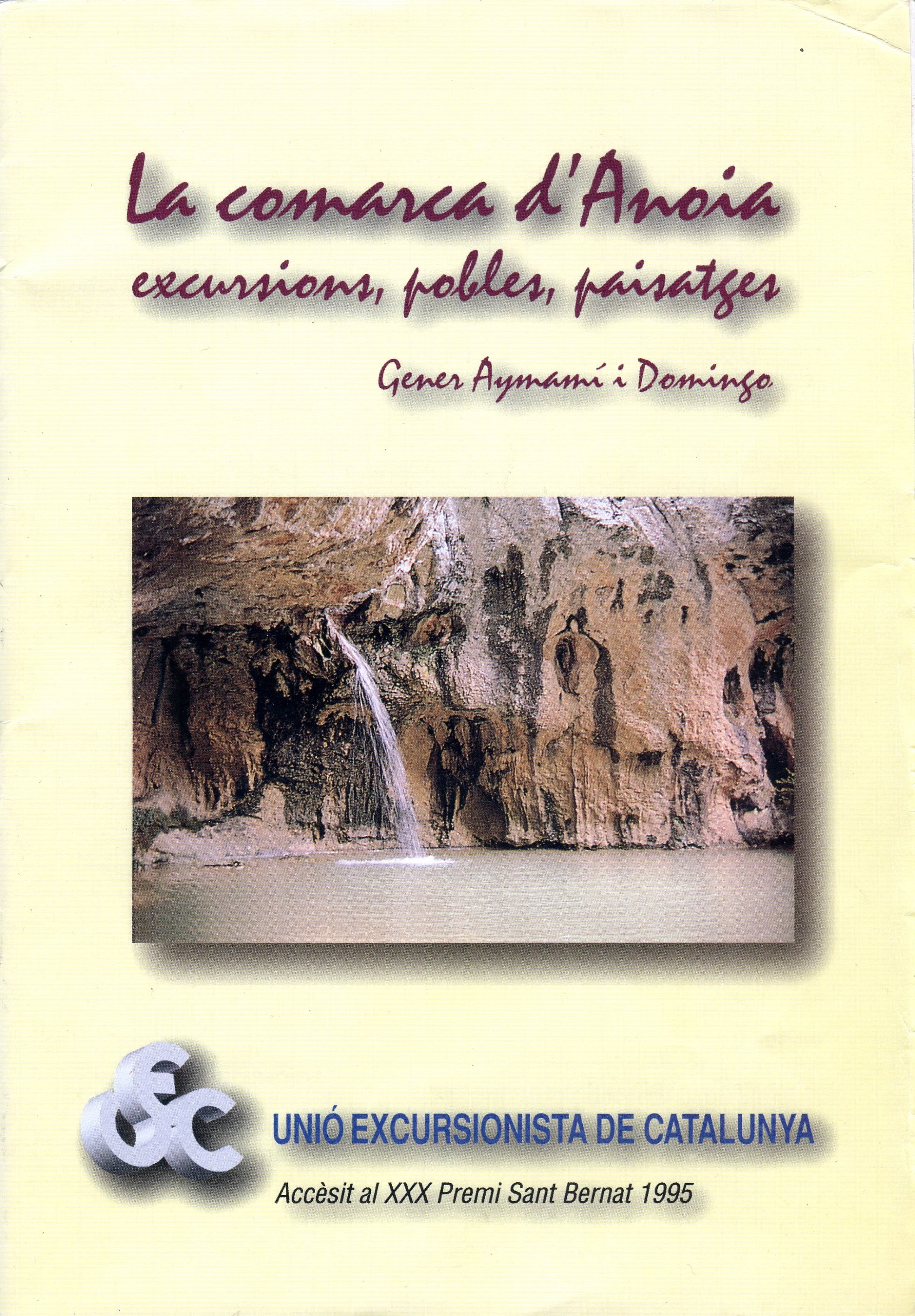 comarca d'Anoia excursions, La : excursions, pobles, paisatges - Portada