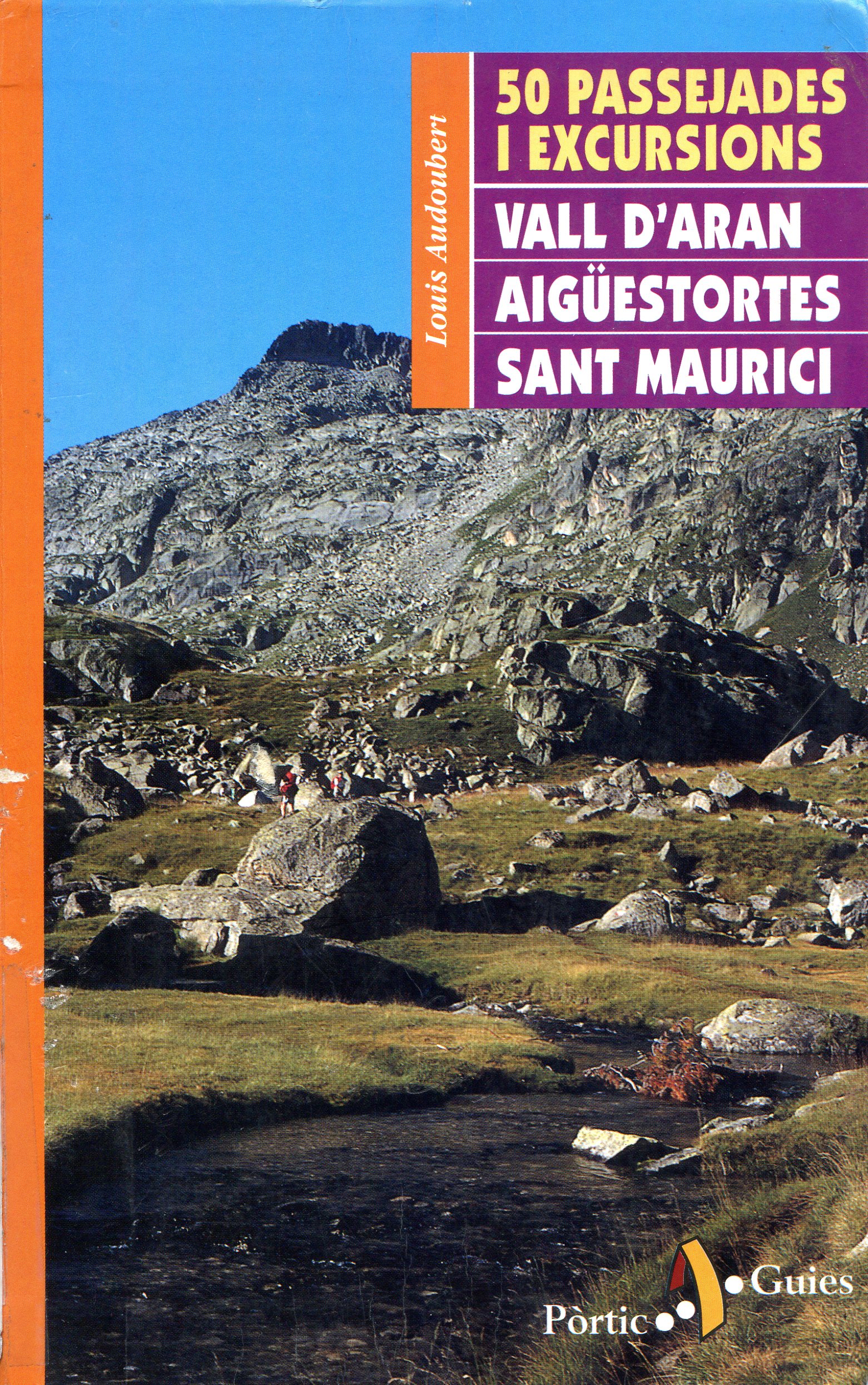 50 passejades i excursions : Vall d'Aran, Aigüestortes i Sant Maurici - Portada