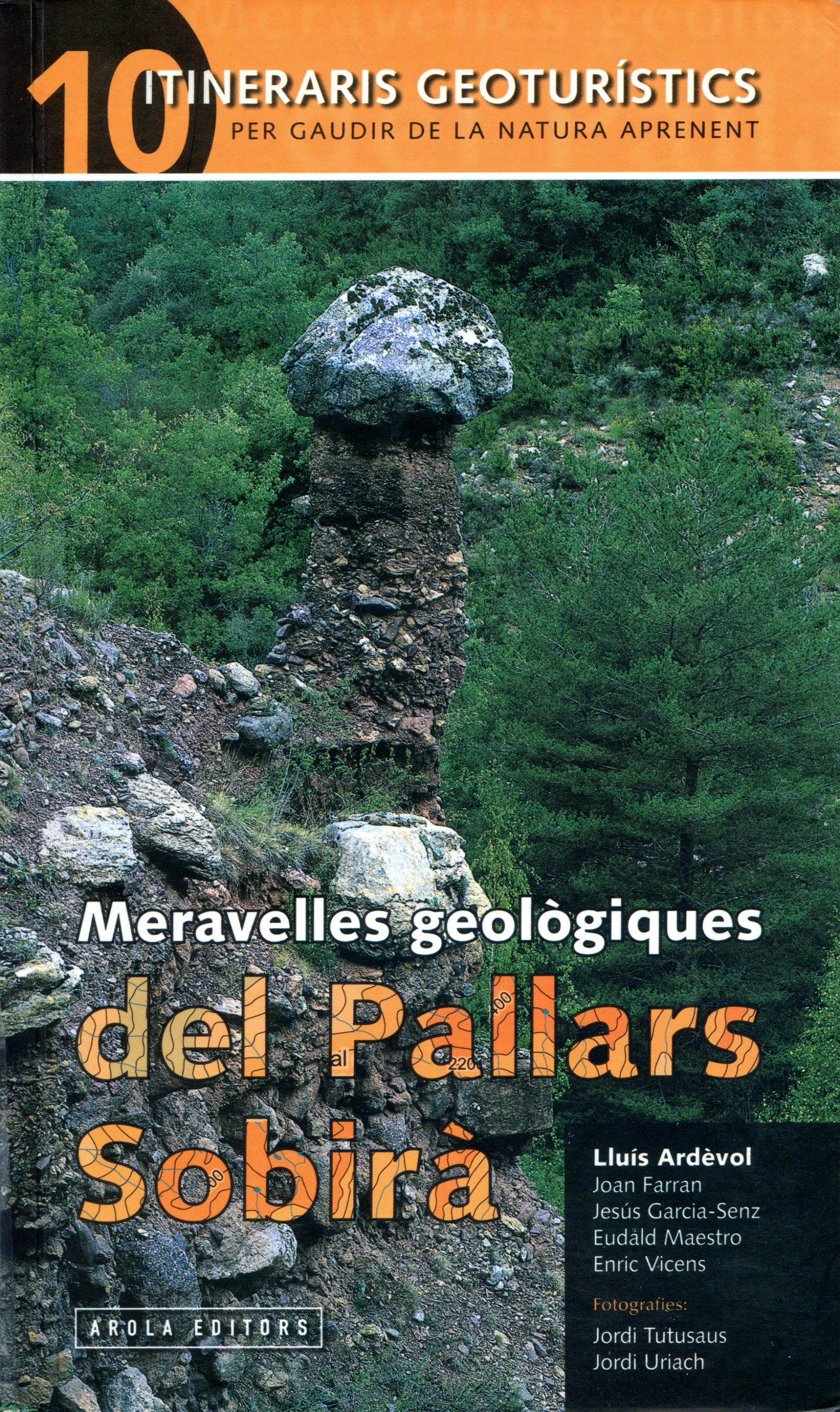 Meravelles geològiques del Pallars Sobirà : 10 itineraris geoturístics per gaudir de la natura aprenent - Portada