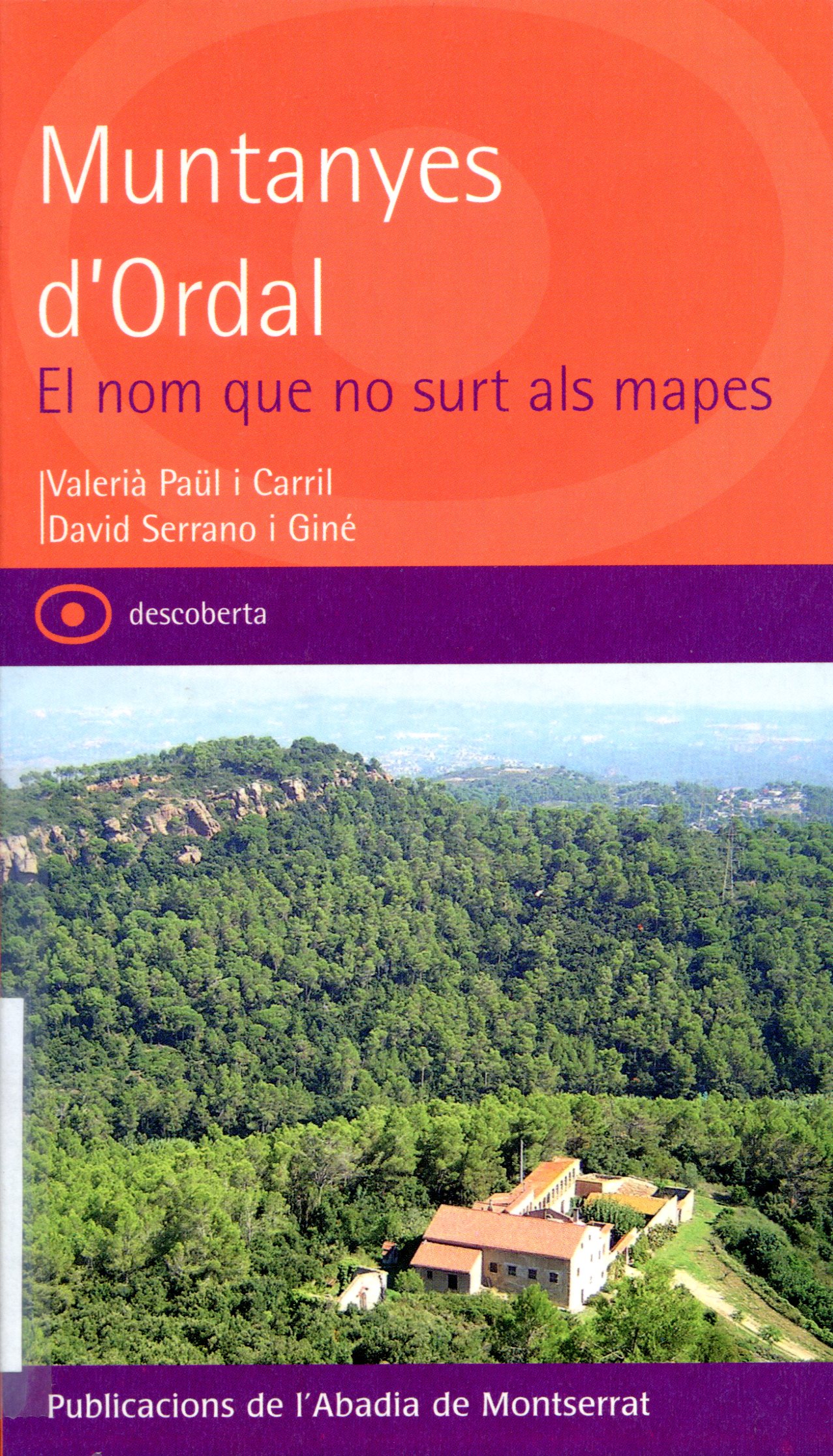 Muntanyes d'Ordal : El nom que no surt als mapes - Portada
