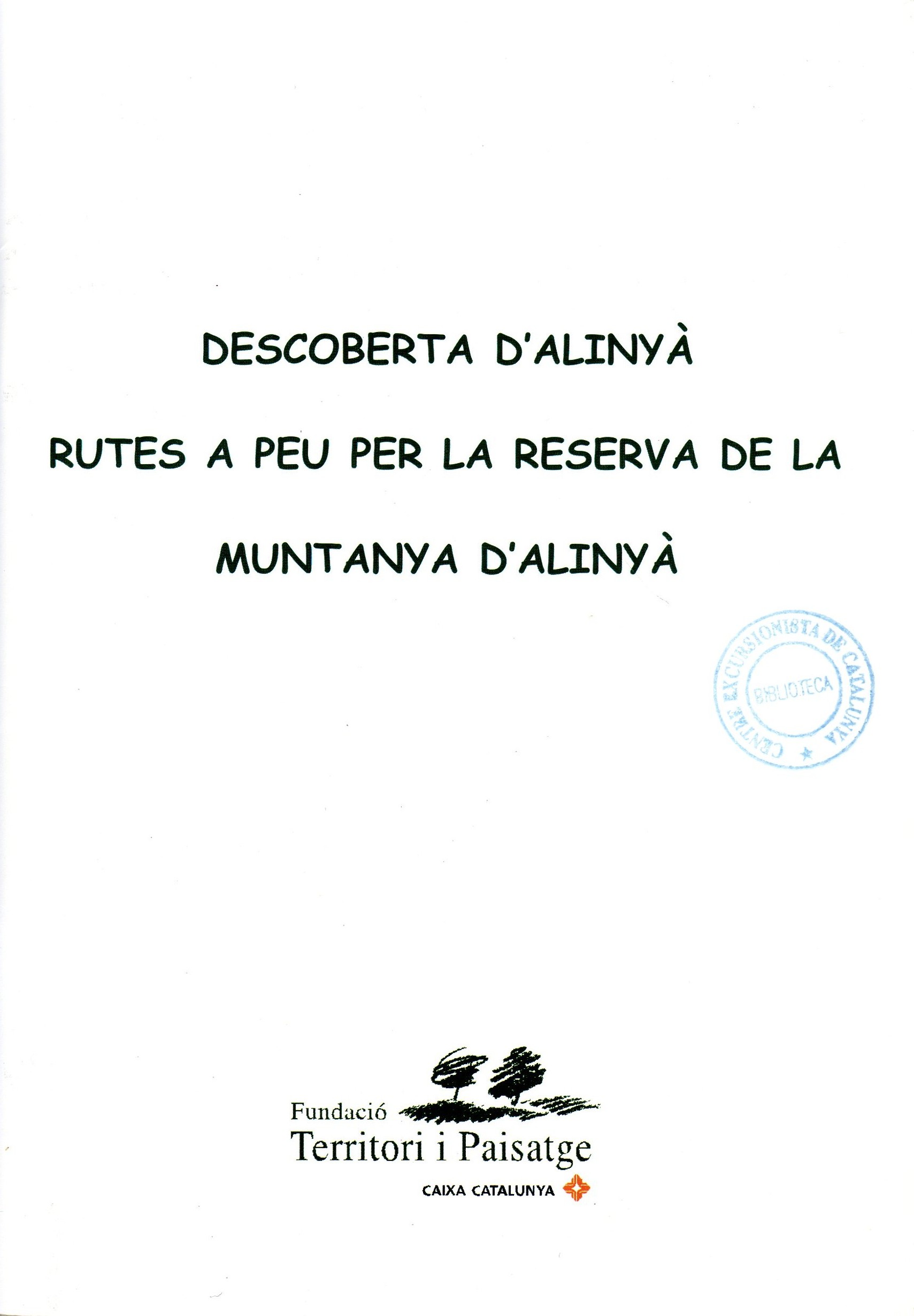 Descoberta d'Alinyà : Rutes a peu per la reserva de la Muntanya d'Alinyà - Portada