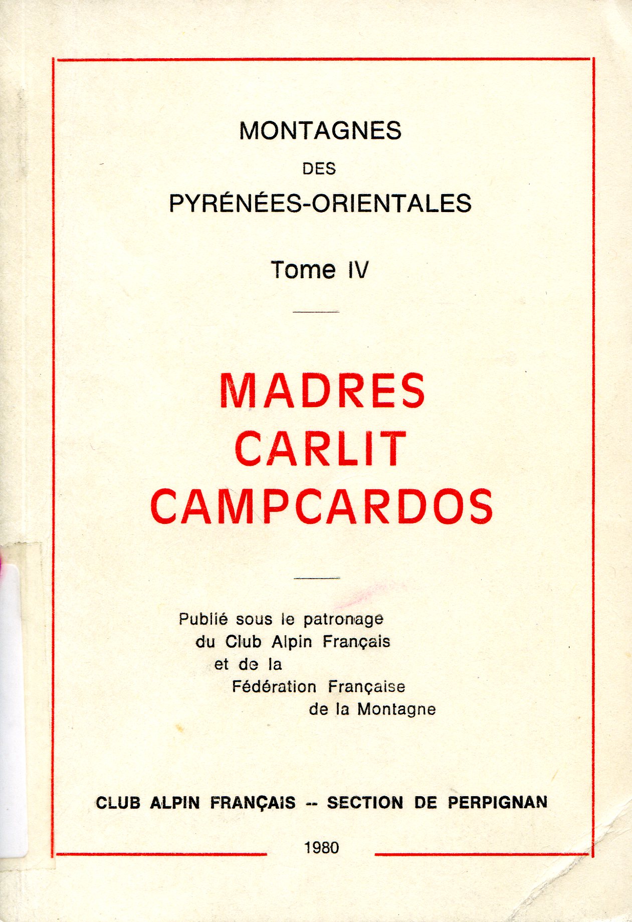 Madres Carlit Campcardos, Le : Montagnes des Pyrénées-Orientales : Tome IV - Portada
