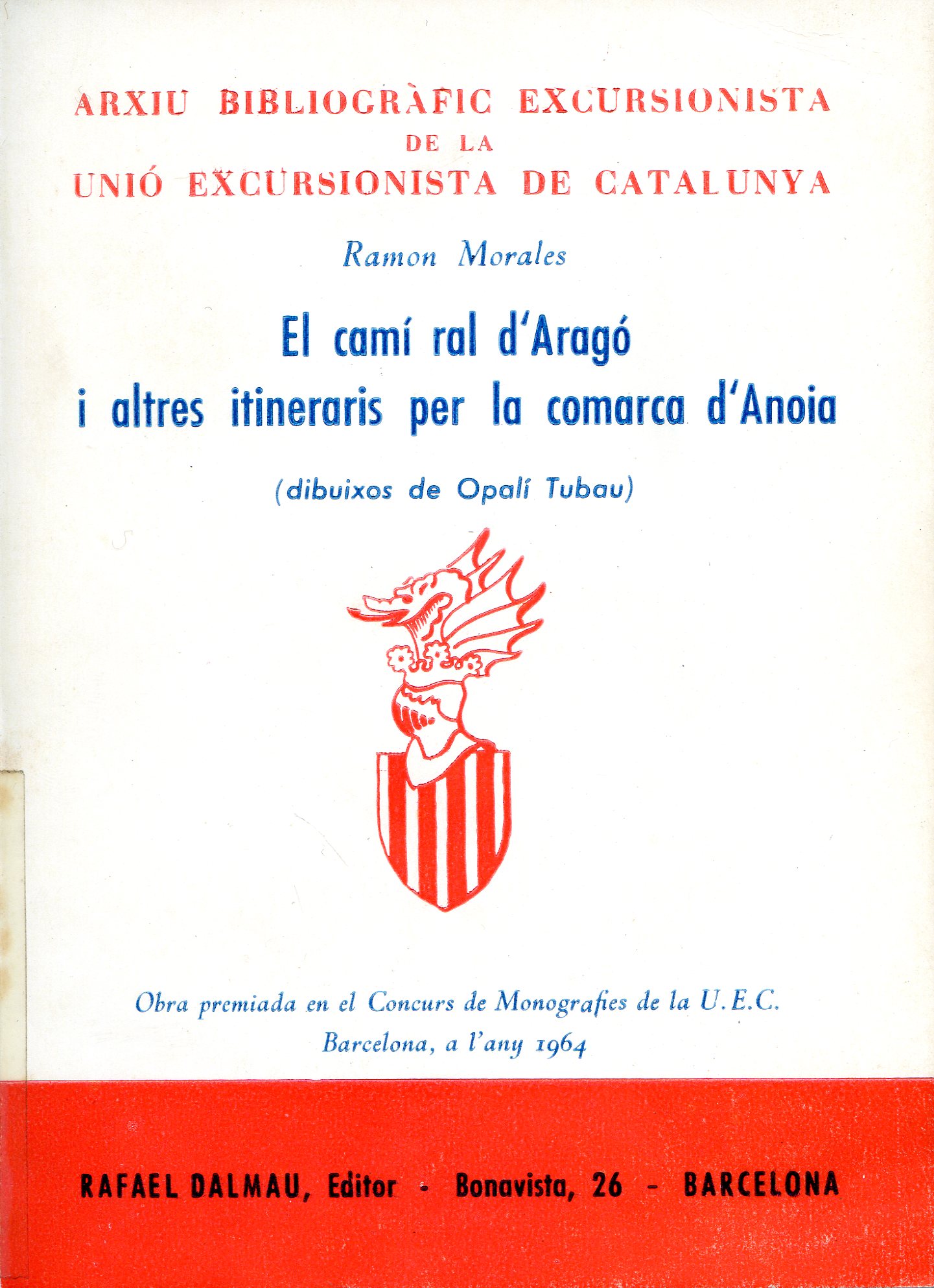 Camí ral d'Aragó i altres itineraris per la comarca d'Anoia, El - Portada