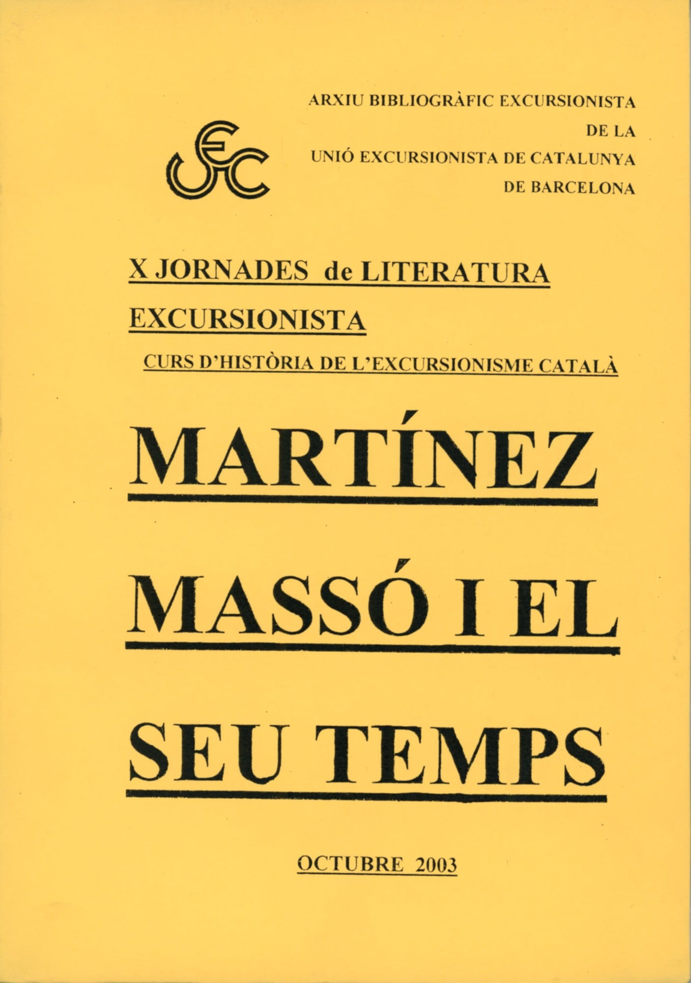 X Jornades de Literatura Excursionista : Curs d'Història de l'Excursionisme Català : Martínez Massó i el seu temps - Portada
