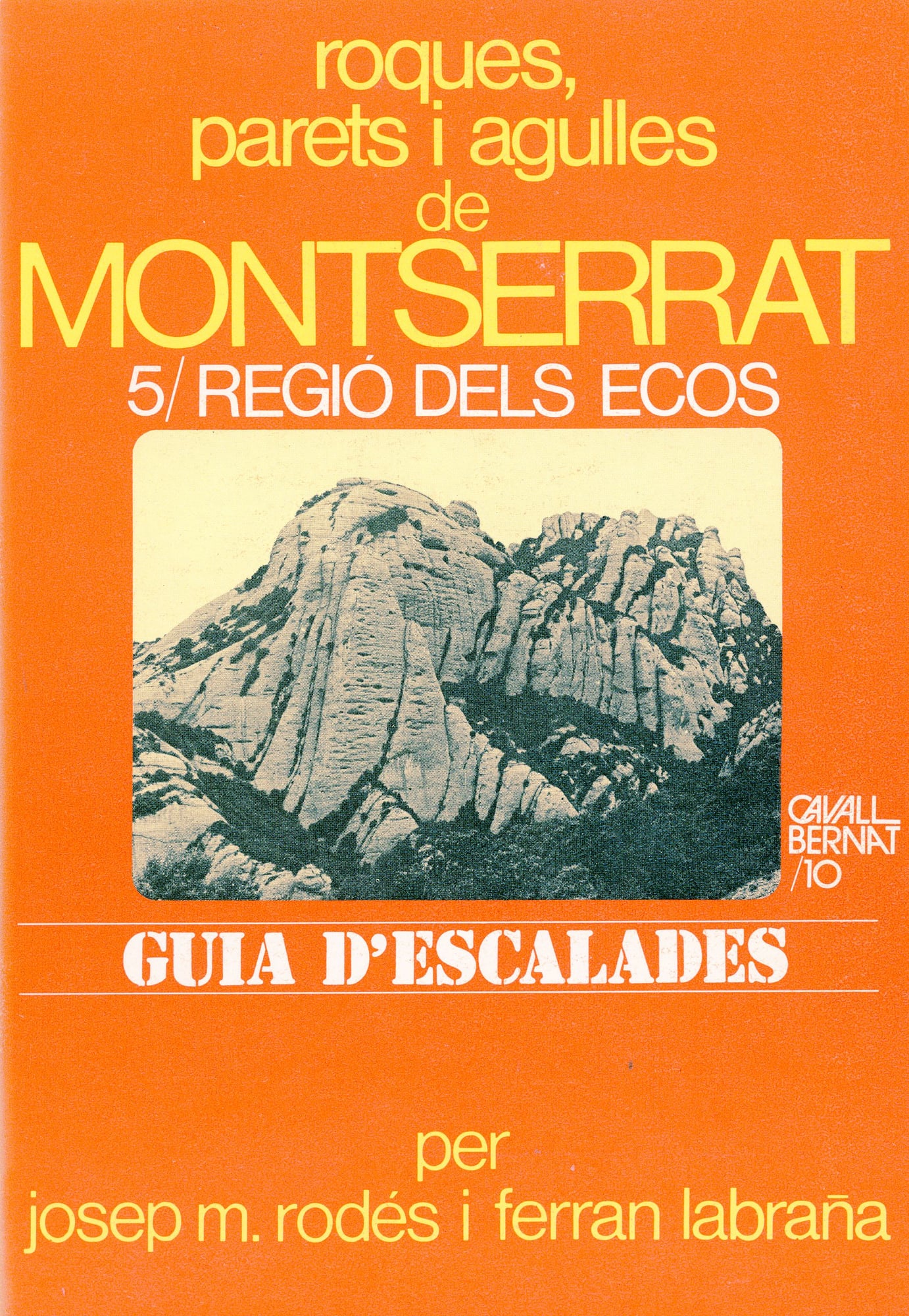 roques parets i agulles de Montserrat 5/ Regió dels Ecos - Gia d'escalades - Portada