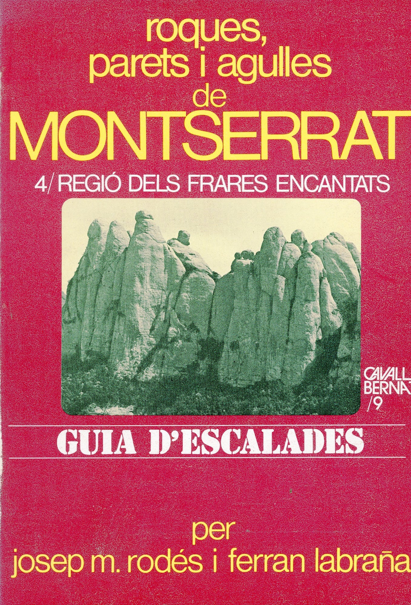 roques parets i agulles de Montserrat 4/ Regió dels Frares Encantats - Guia d'escalades - Portada