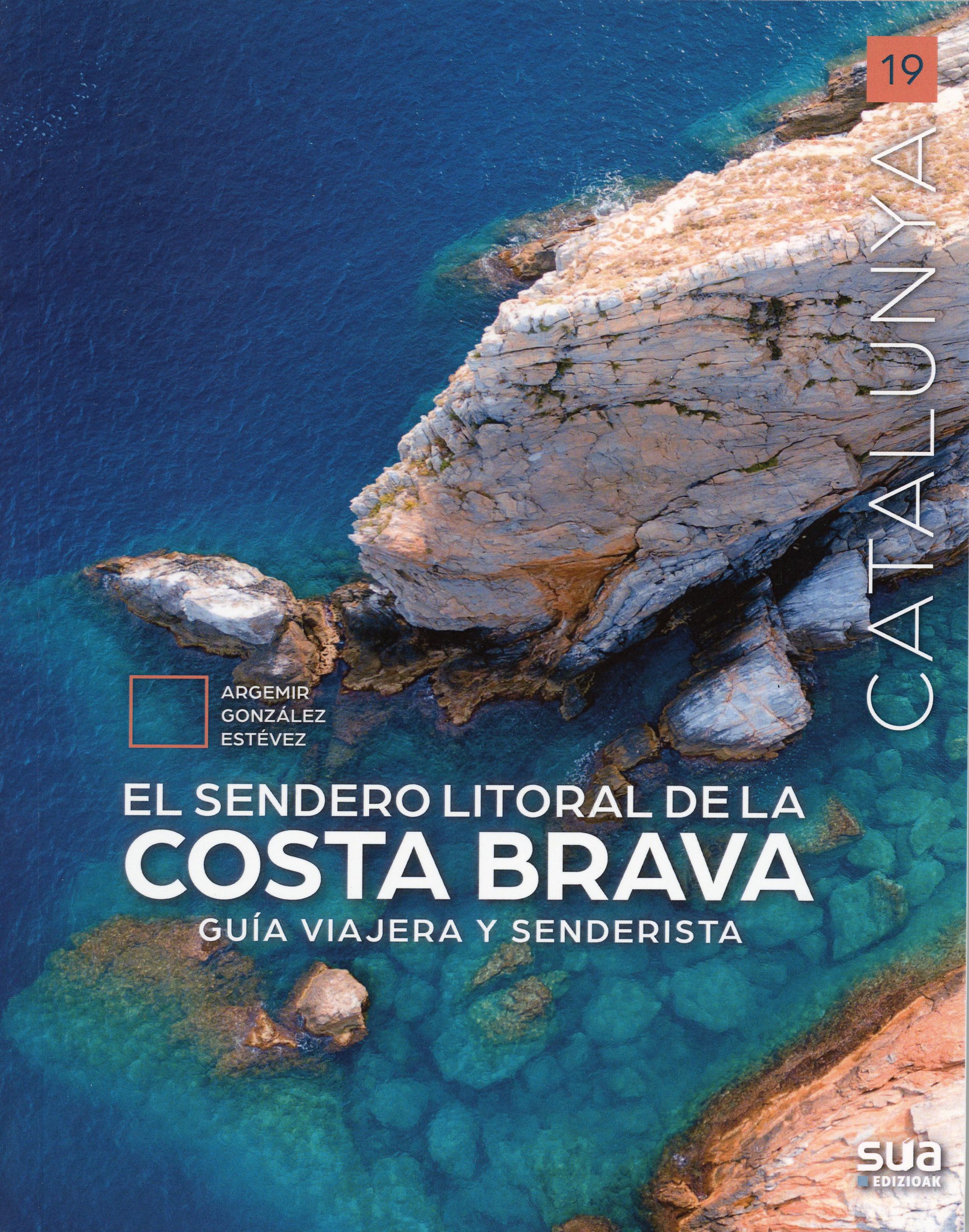 sendero litoral de la Costa Brava, El : Guía viajera y senderista - Portada