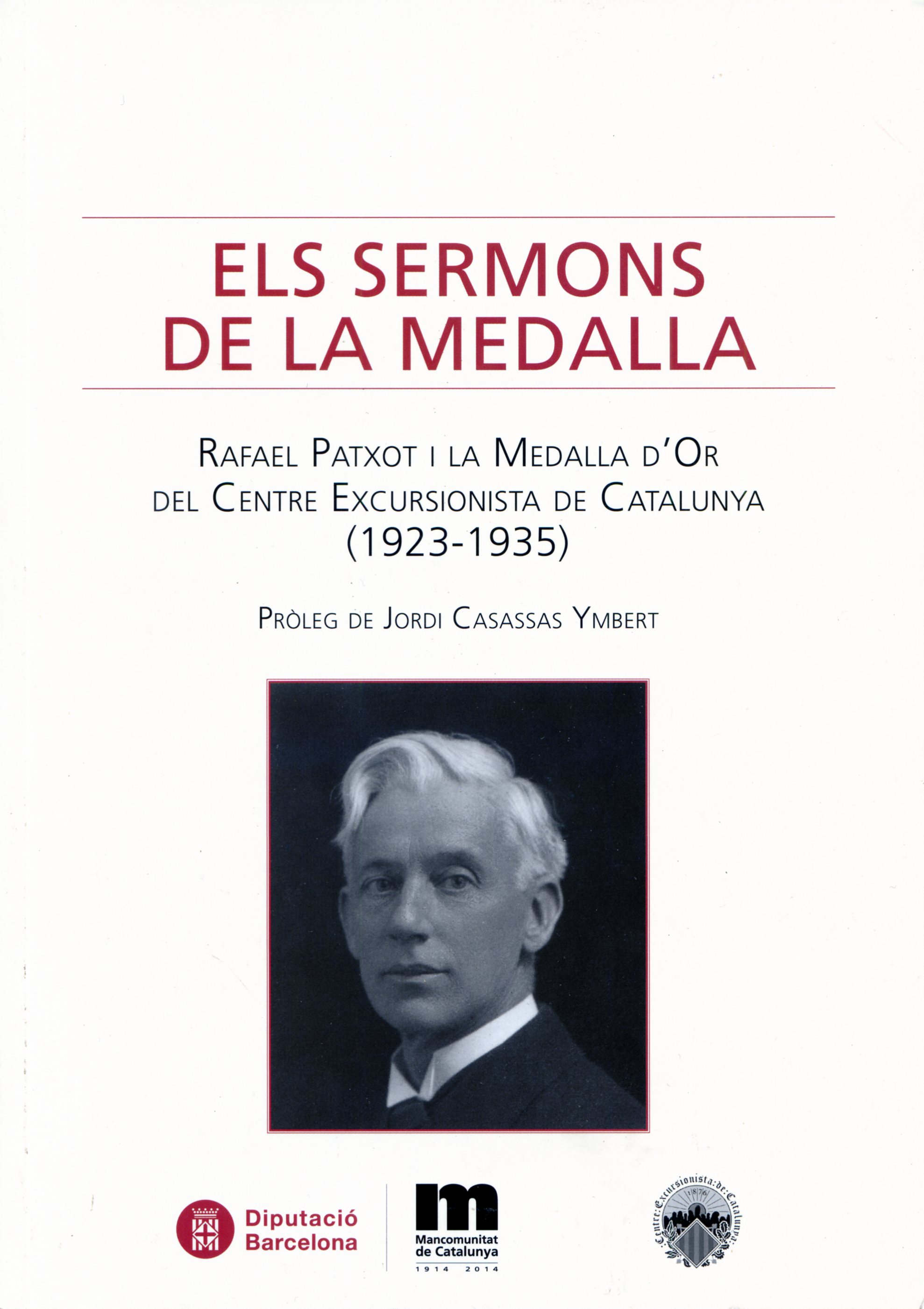 Sermons de la Medalla, Els : Rafael Patxot i la Medalla d'Or del Centre Excursionista de Catalunya (1923-1935) - Portada
