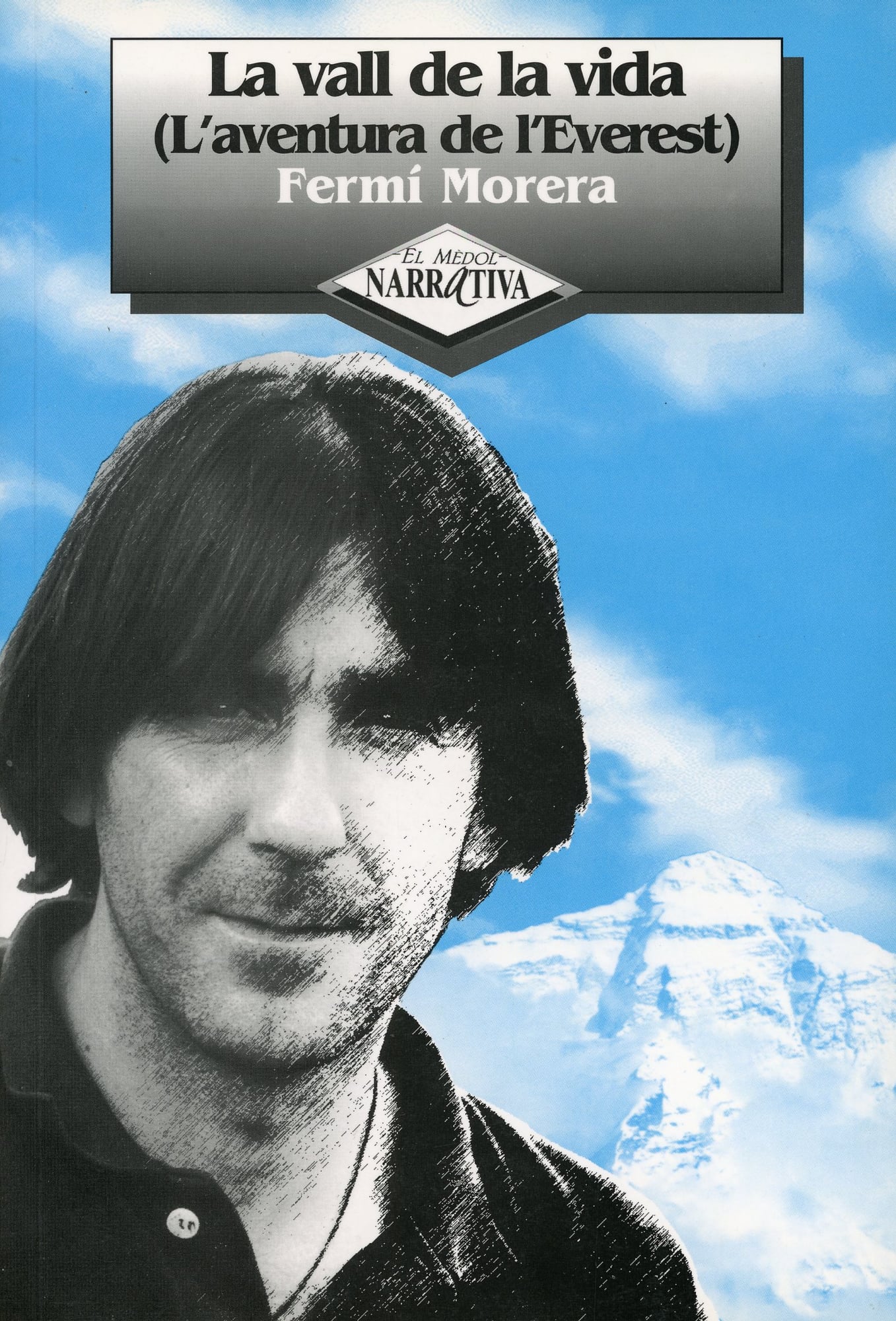 vall de la vida, La : l'aventura de l'Everest - Portada